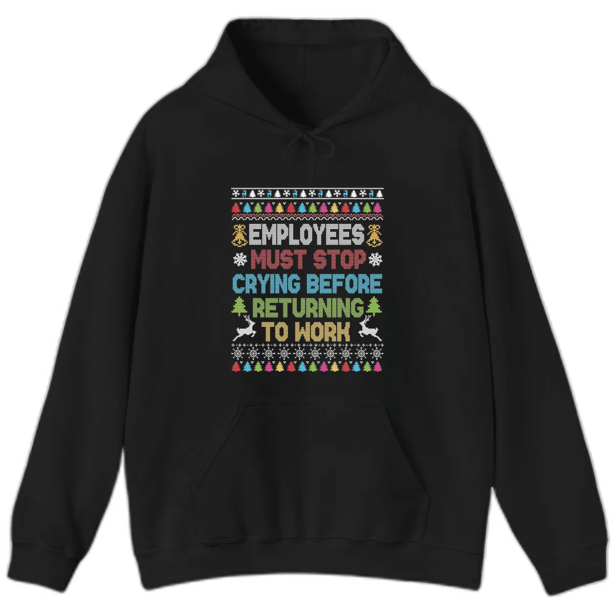 Employees Must Stop Crying Ugly Christmas Sweater Hoodie in Black
