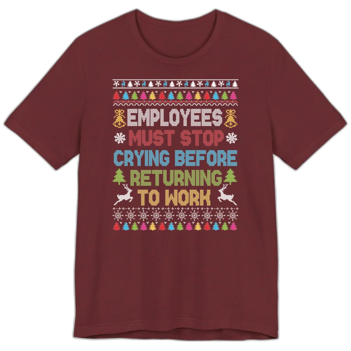 Employees Must Stop Crying Ugly Christmas Sweater Premium T-Shirt in Heather Cardinal