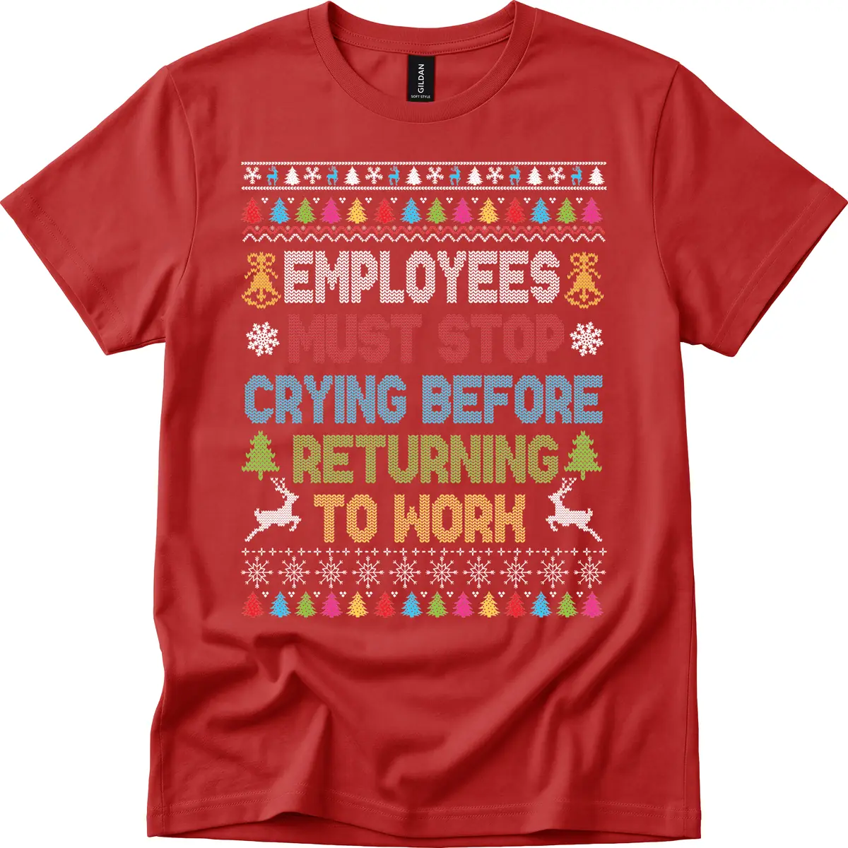 Employees Must Stop Crying Ugly Christmas Sweater T-Shirt in Red