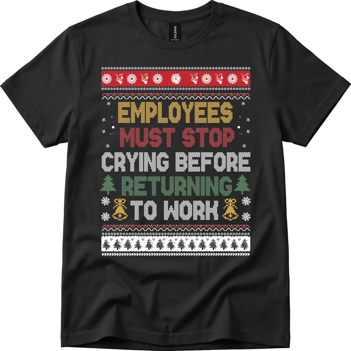 Employees Must Stop Crying Ugly Christmas Sweater Design T-Shirt in Black