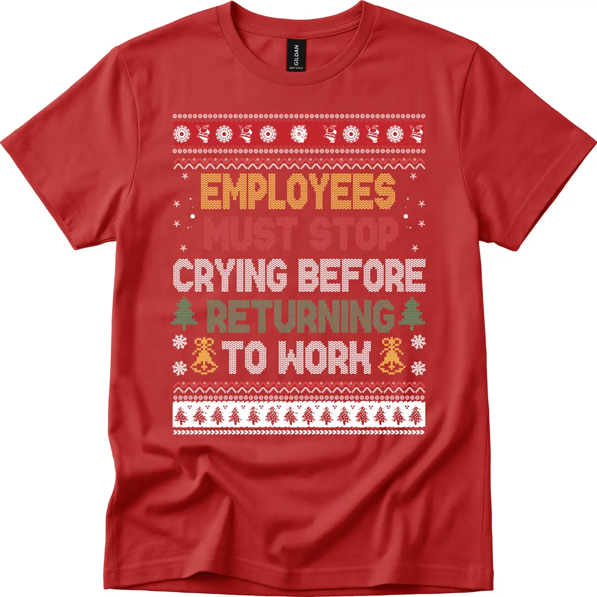 Employees Must Stop Crying Ugly Christmas Sweater Design T-Shirt in Red
