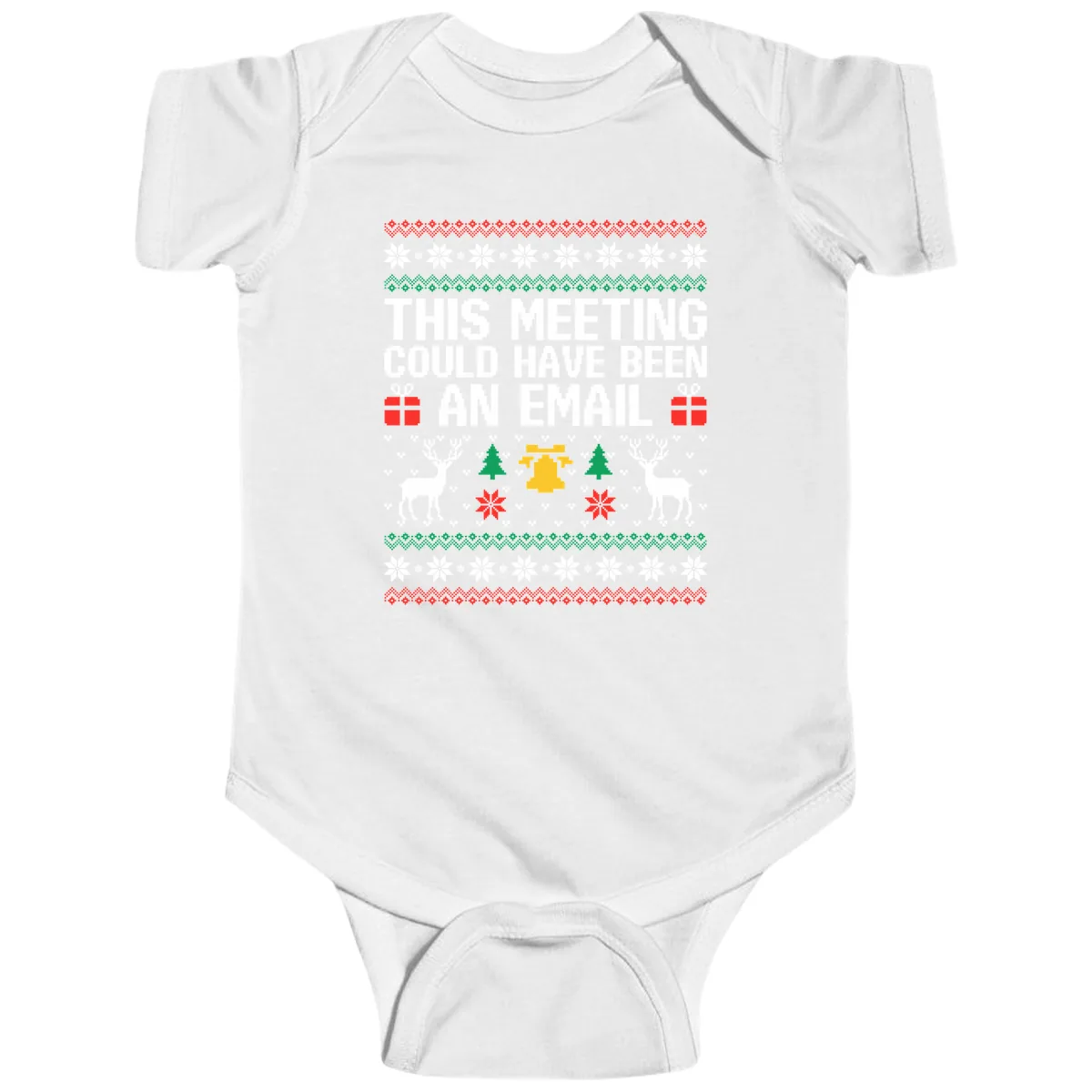 This Meeting Could Have Been An Email Ugly Christmas Sweater Baby Onesie in White
