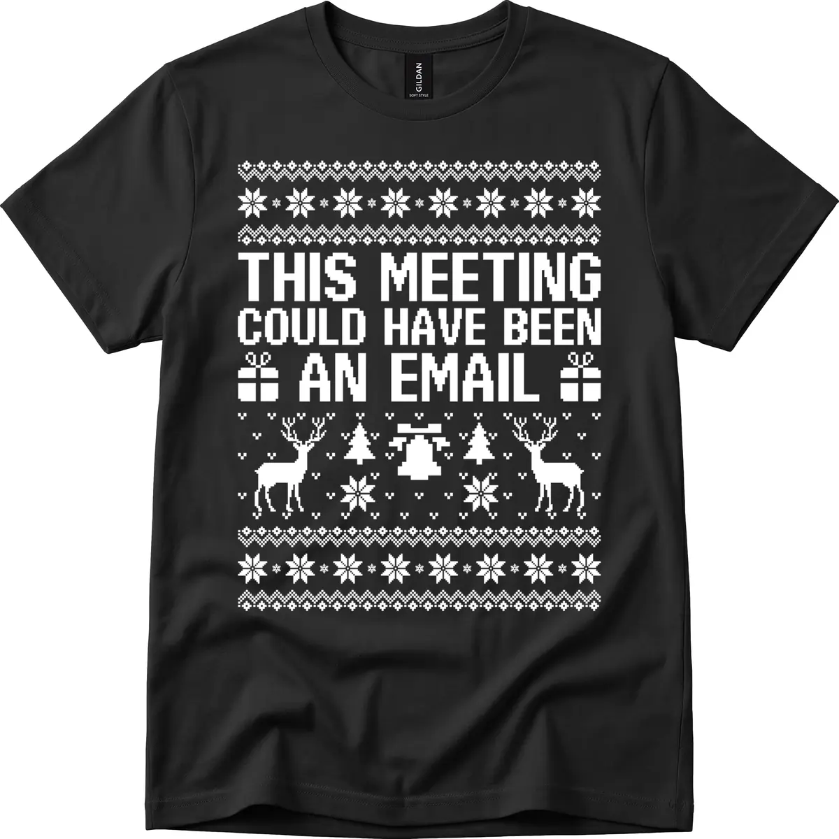 This Meeting Could Have Been An Email Ugly Christmas Sweater T-Shirt in Black