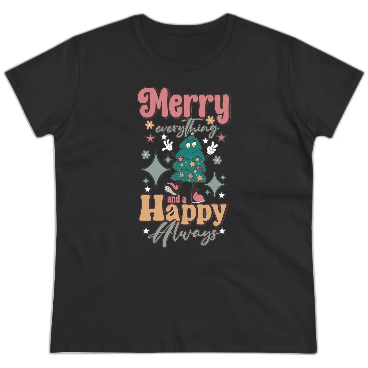 Merry Everything And A Happy Always Tree Ladies Tee in Black