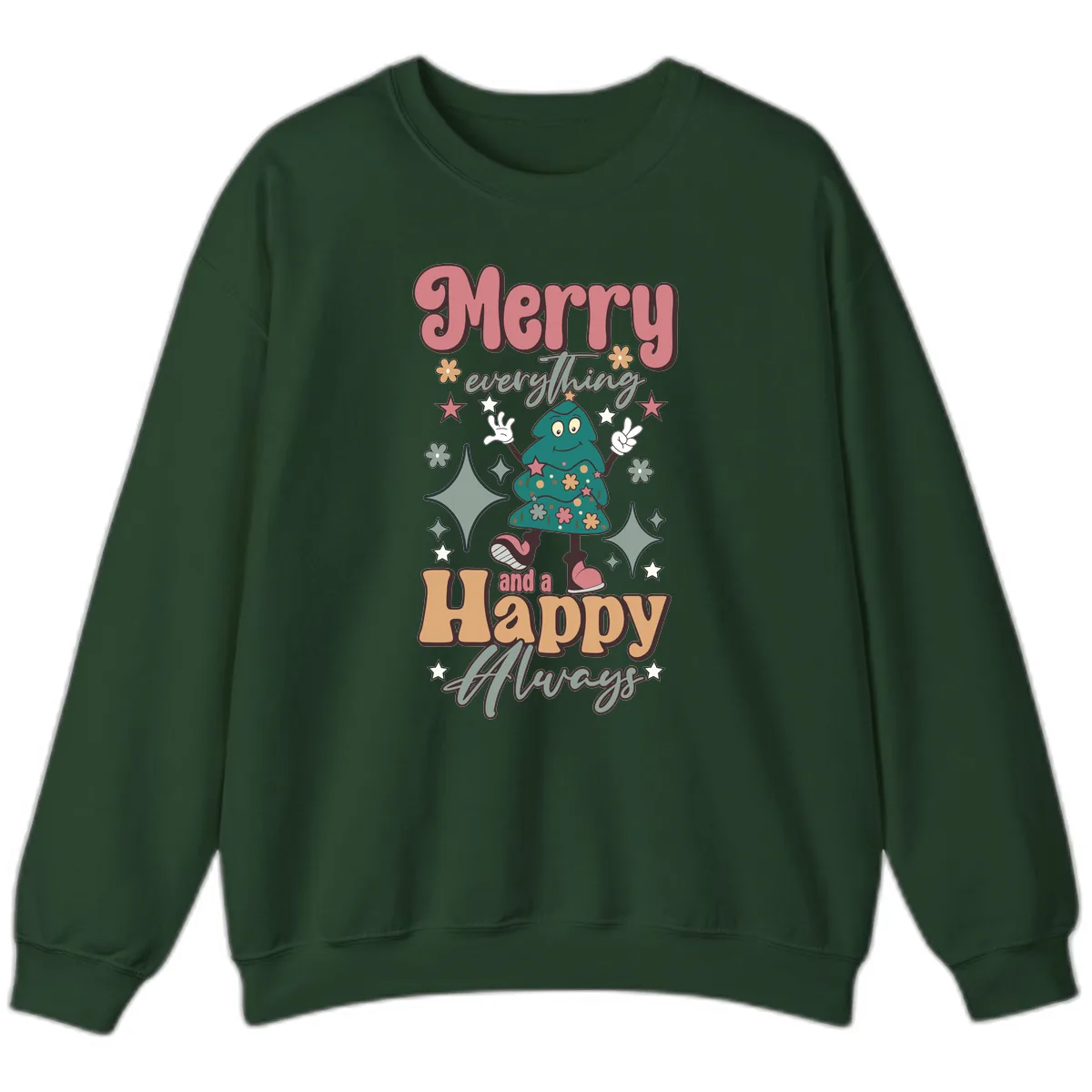 Merry Everything And A Happy Always Tree Sweatshirt in Forest Green