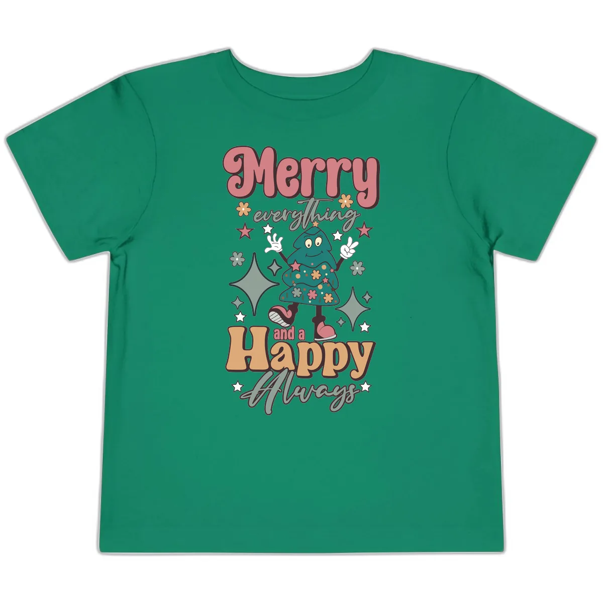 Merry Everything And A Happy Always Tree Toddler T-Shirt in Kelly