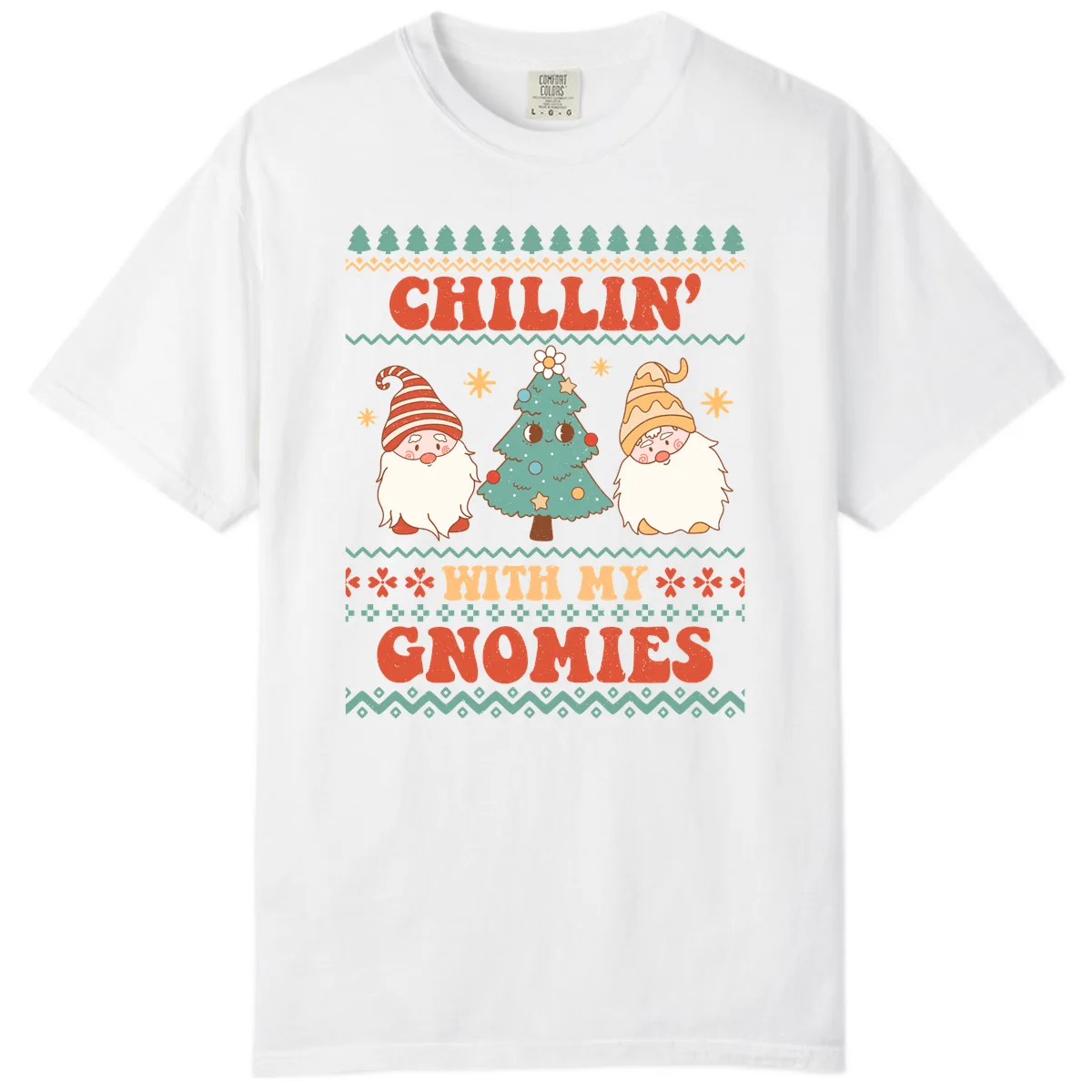 Chillin With My Gnomies Holiday Design Comfort Color in White