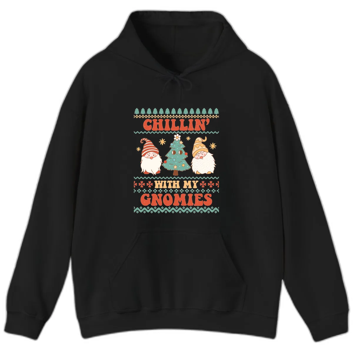Chillin With My Gnomies Holiday Design Hoodie in Black