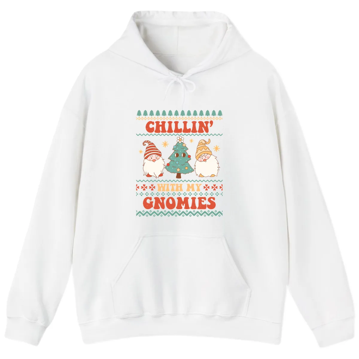 Chillin With My Gnomies Holiday Design Hoodie in White
