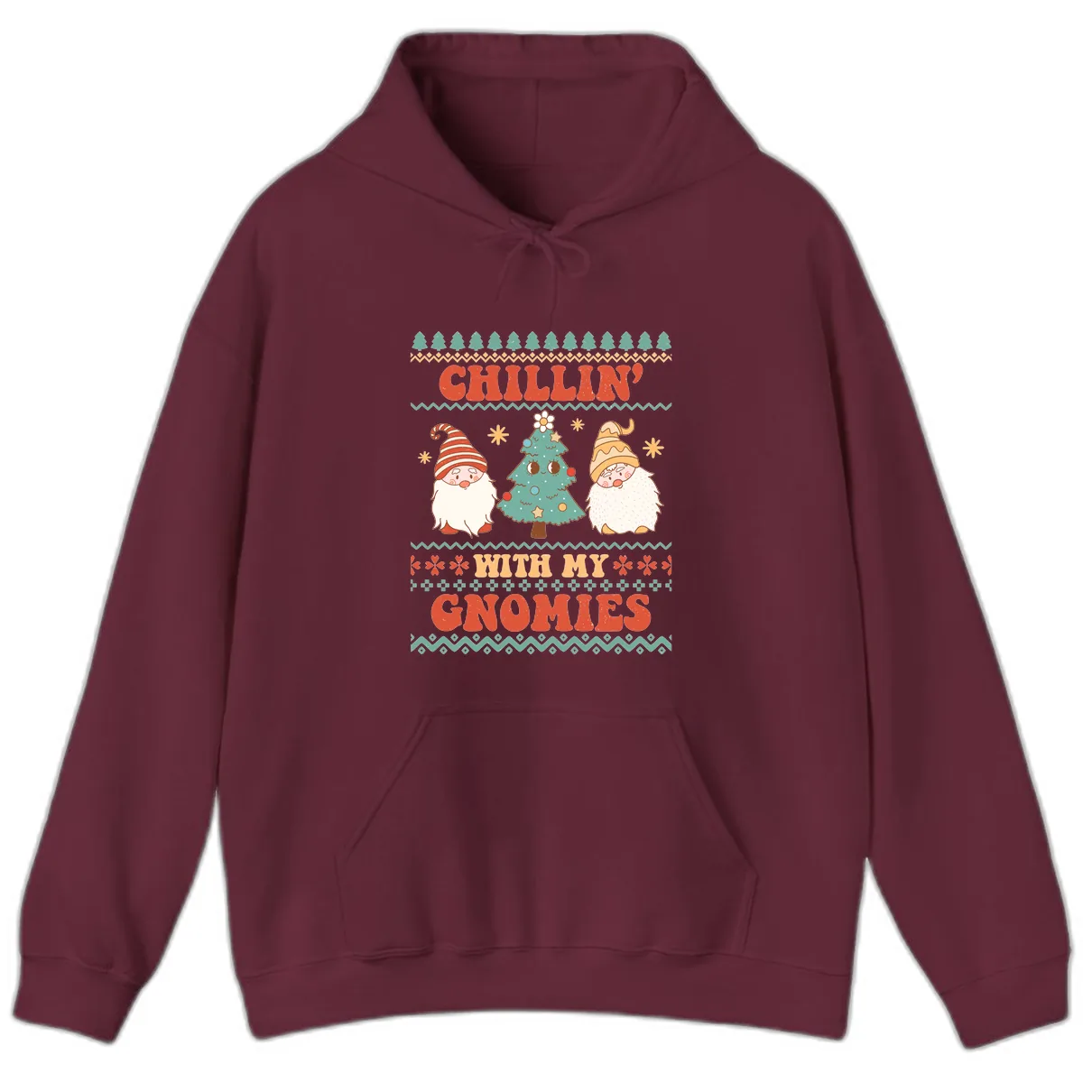 Chillin With My Gnomies Holiday Design Hoodie in Maroon