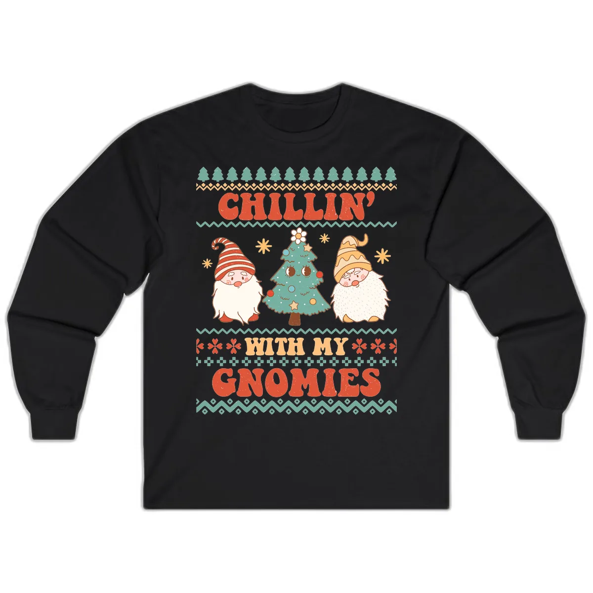 Chillin With My Gnomies Holiday Design Long Sleeve in Black