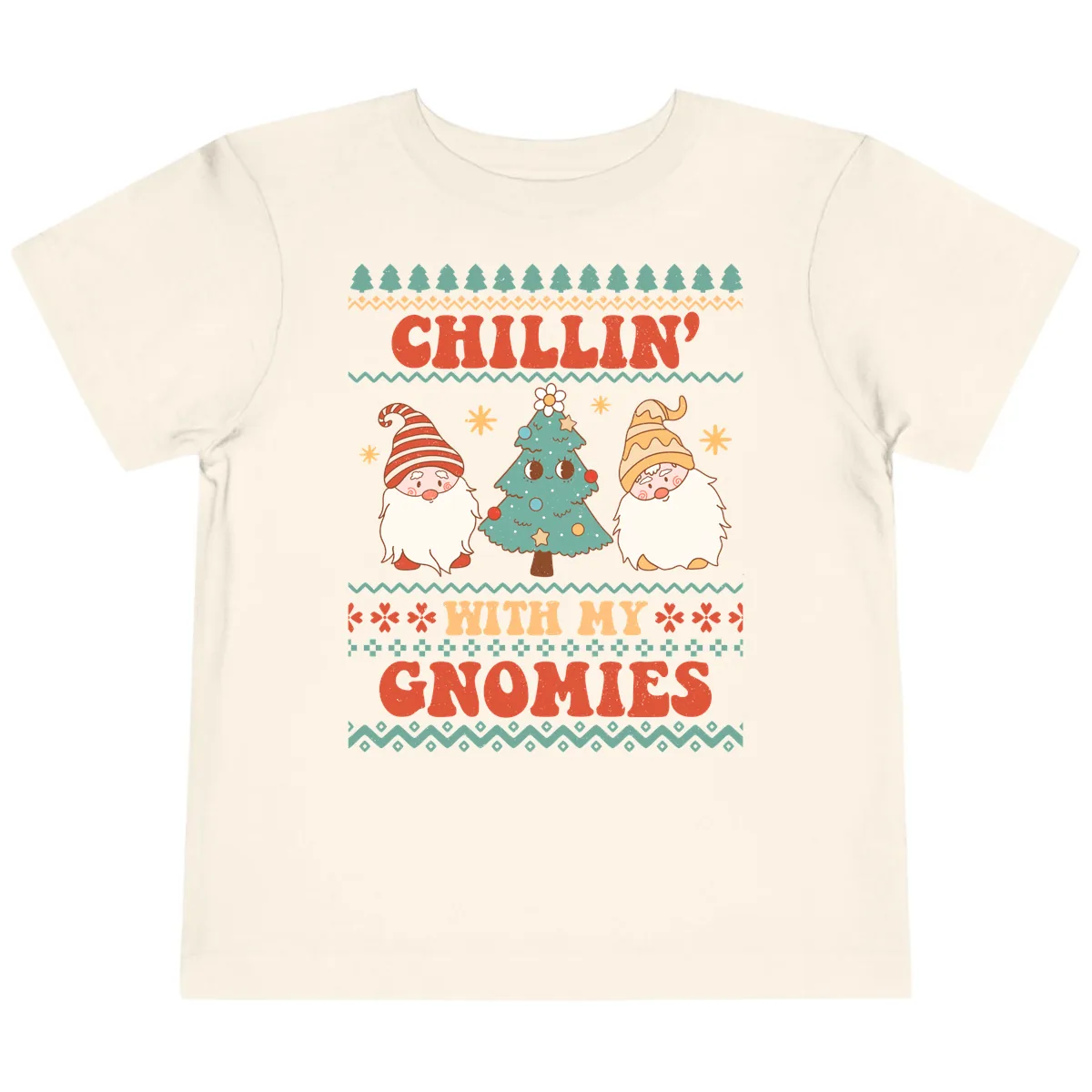 Chillin With My Gnomies Holiday Design Toddler T-Shirt in Natural