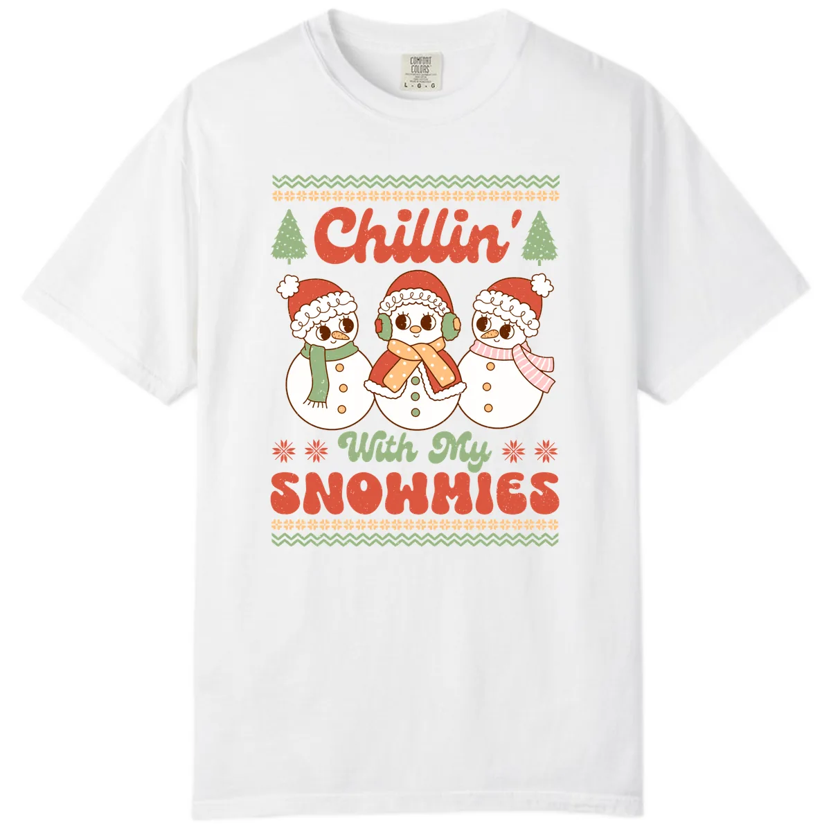 Chillin' With My Snowmies Comfort Color in White