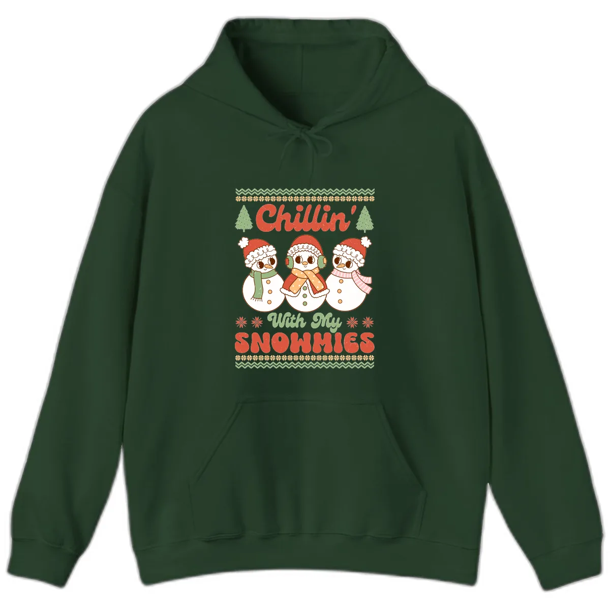 Chillin' With My Snowmies Hoodie in Forest Green