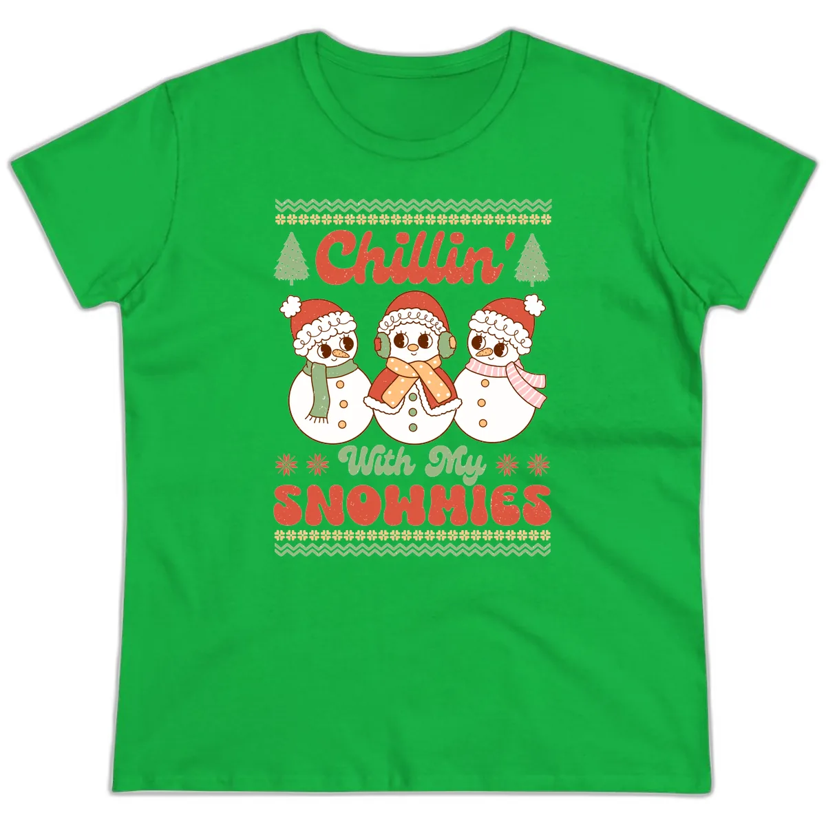 Chillin' With My Snowmies Ladies Tee in Irish Green