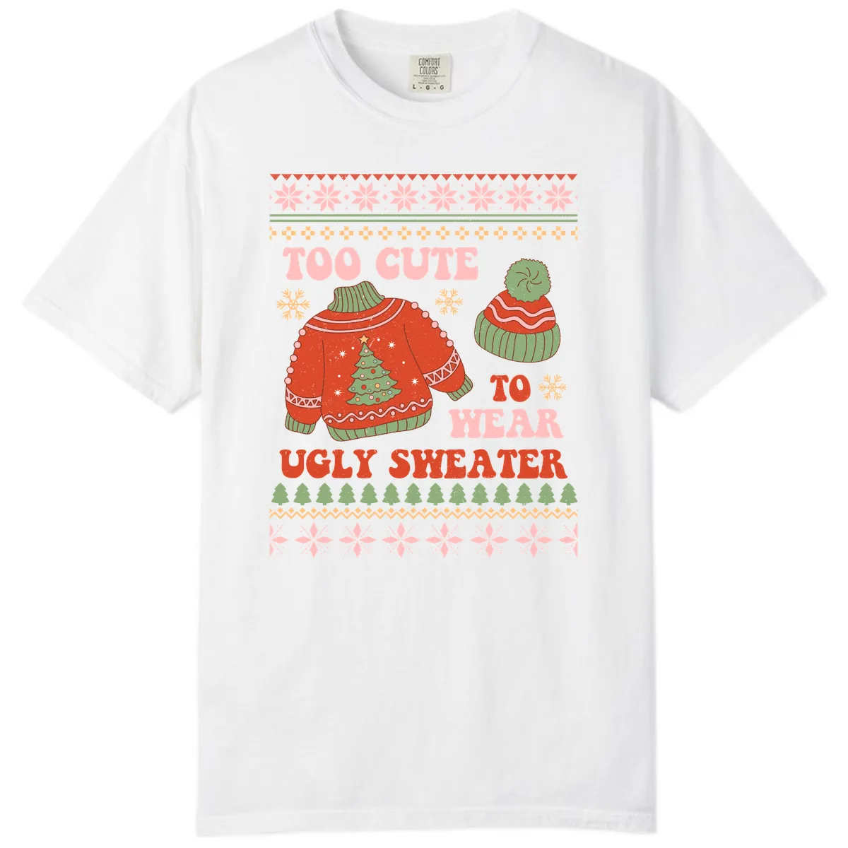 Too Cute To Wear Ugly Sweater Comfort Color in White