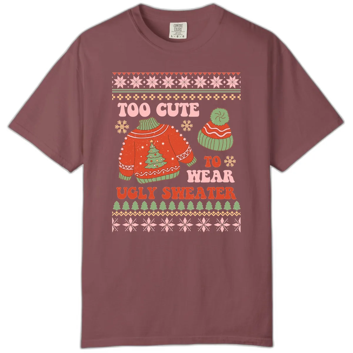 Too Cute To Wear Ugly Sweater Comfort Color in Brick