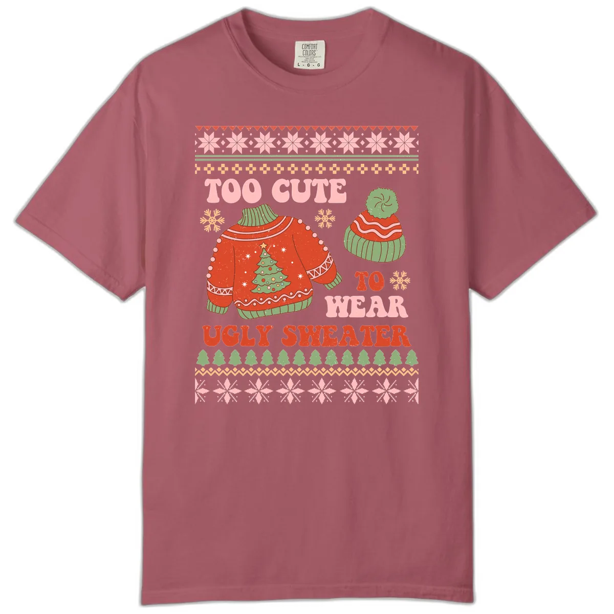 Too Cute To Wear Ugly Sweater Comfort Color in Crimson