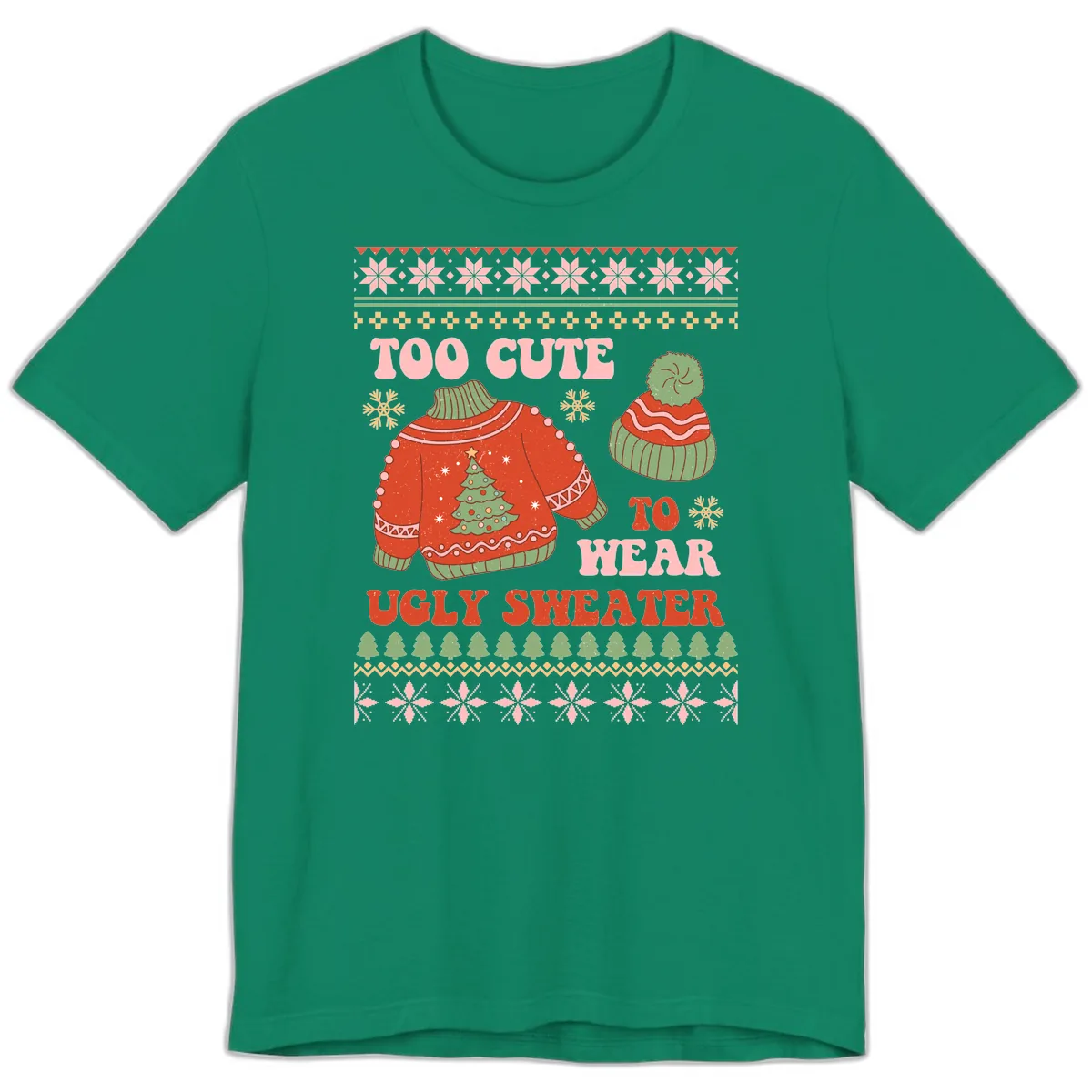 Too Cute To Wear Ugly Sweater Premium T-Shirt in Kelly
