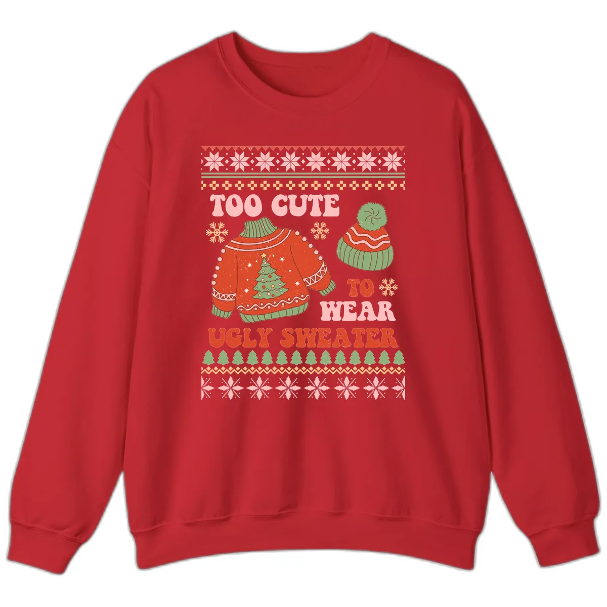 Too Cute To Wear Ugly Sweater Sweatshirt in Red