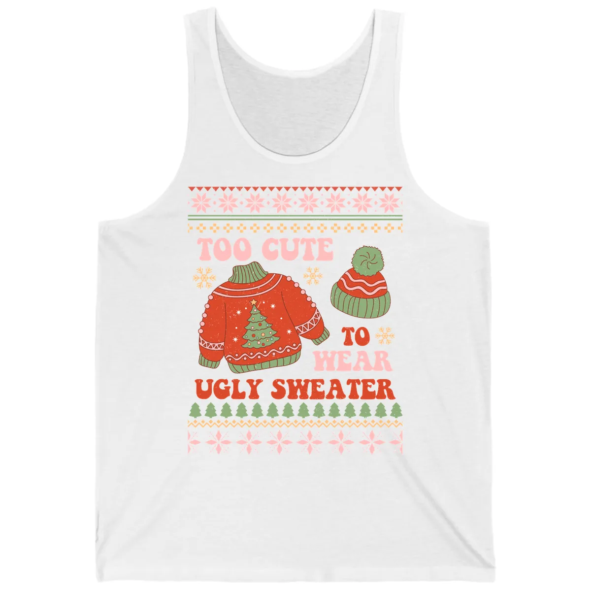 Too Cute To Wear Ugly Sweater Tank in White