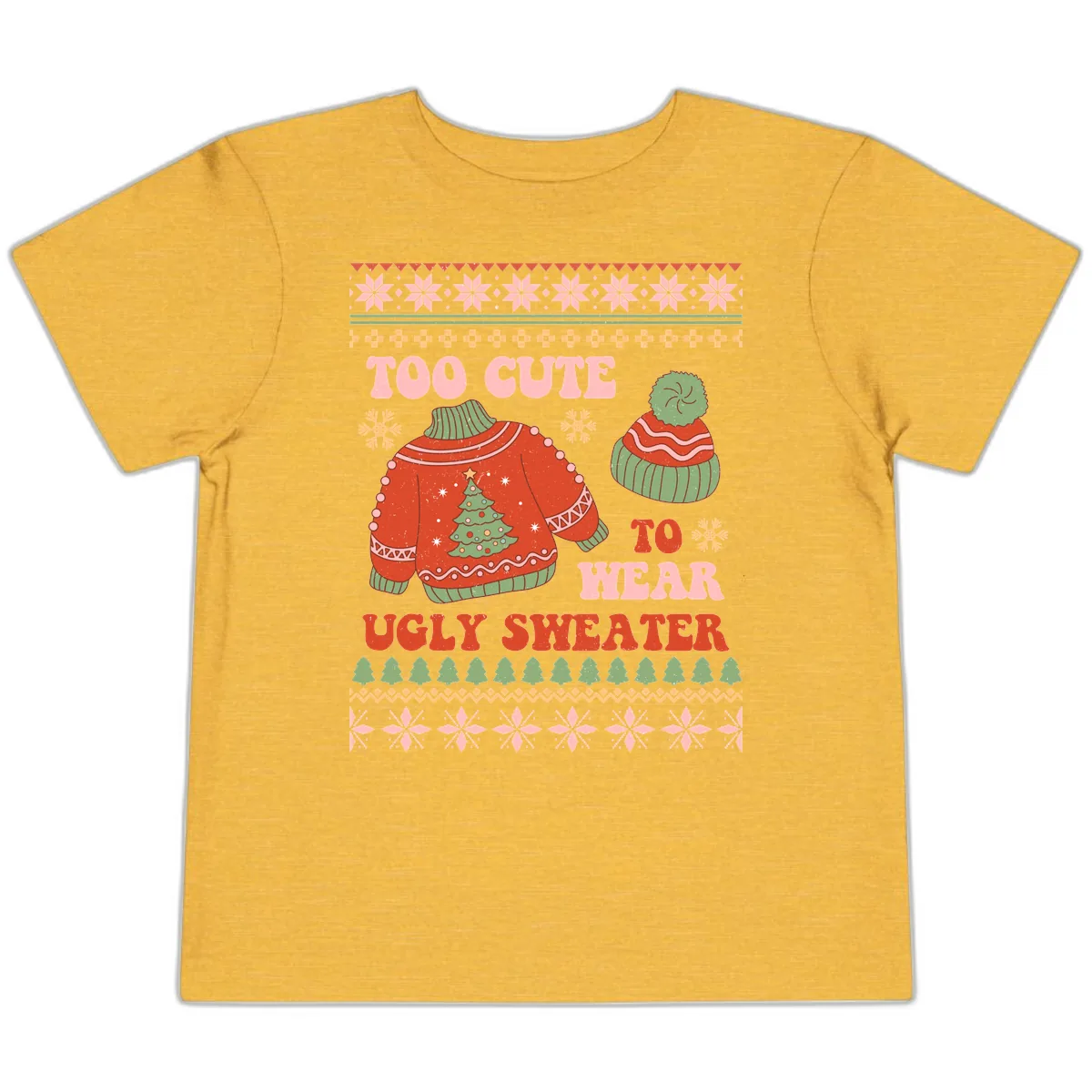 Too Cute To Wear Ugly Sweater Toddler T-Shirt in Heather Yellow Gold