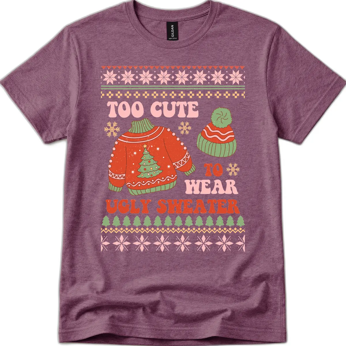 Too Cute To Wear Ugly Sweater T-Shirt in Heather Maroon