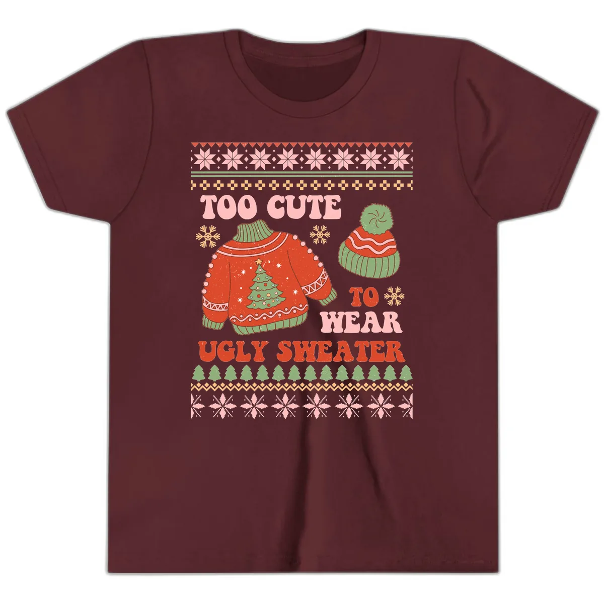 Too Cute To Wear Ugly Sweater Youth T-Shirt in Maroon