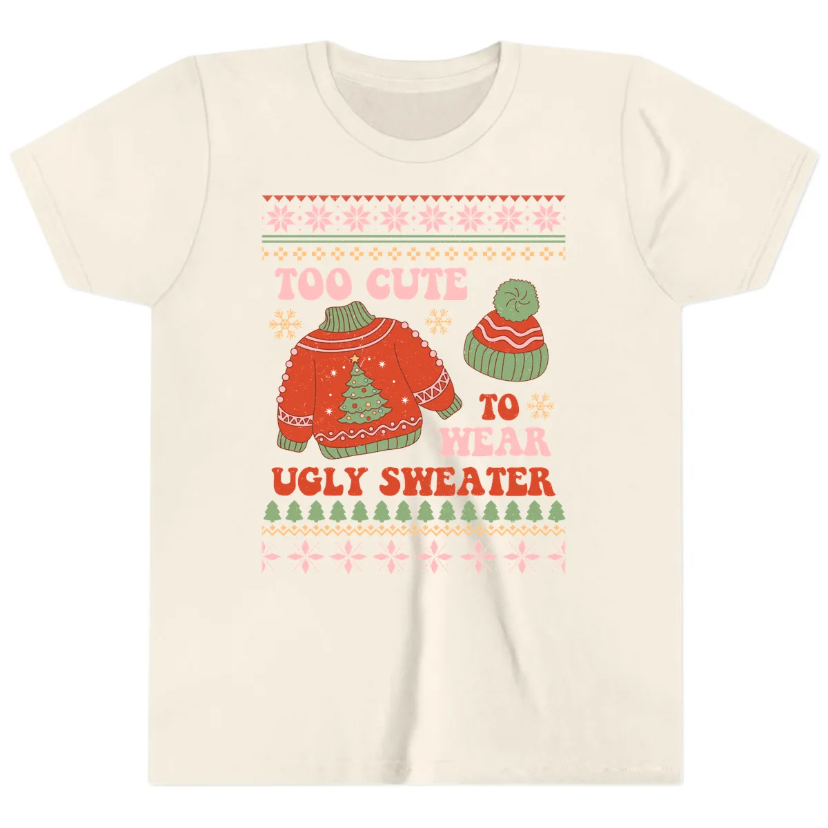 Too Cute To Wear Ugly Sweater Youth T-Shirt in Natural