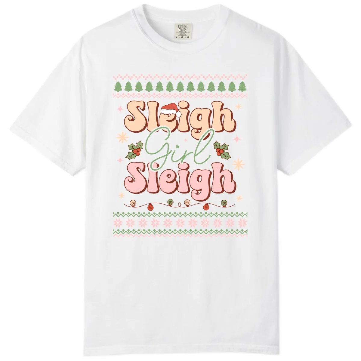 Sleigh Girl Sleigh Christmas Apparel Comfort Color in White