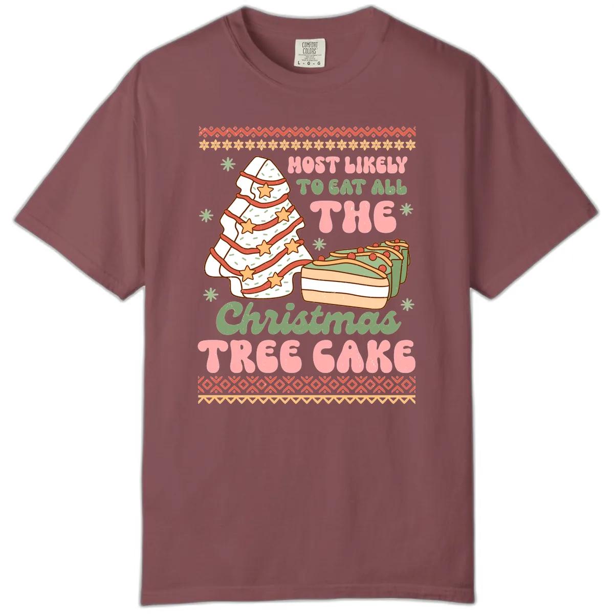 Most Likely To Eat All The Christmas Tree Cake Comfort Color in Brick