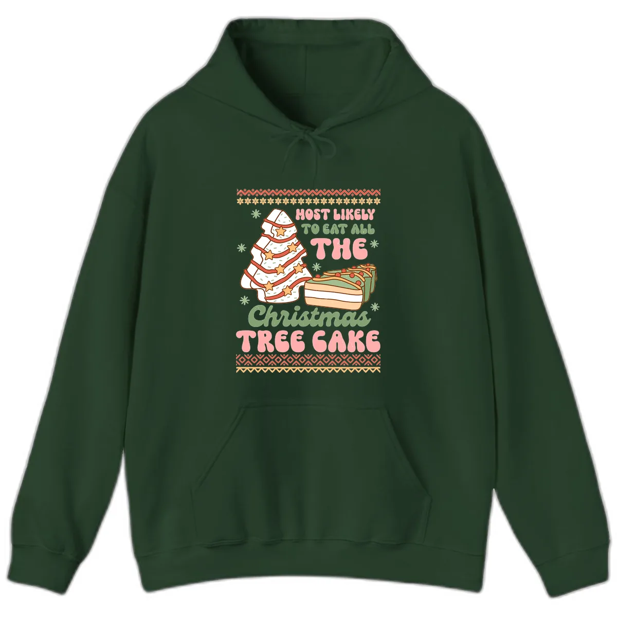 Most Likely To Eat All The Christmas Tree Cake Hoodie in Forest Green