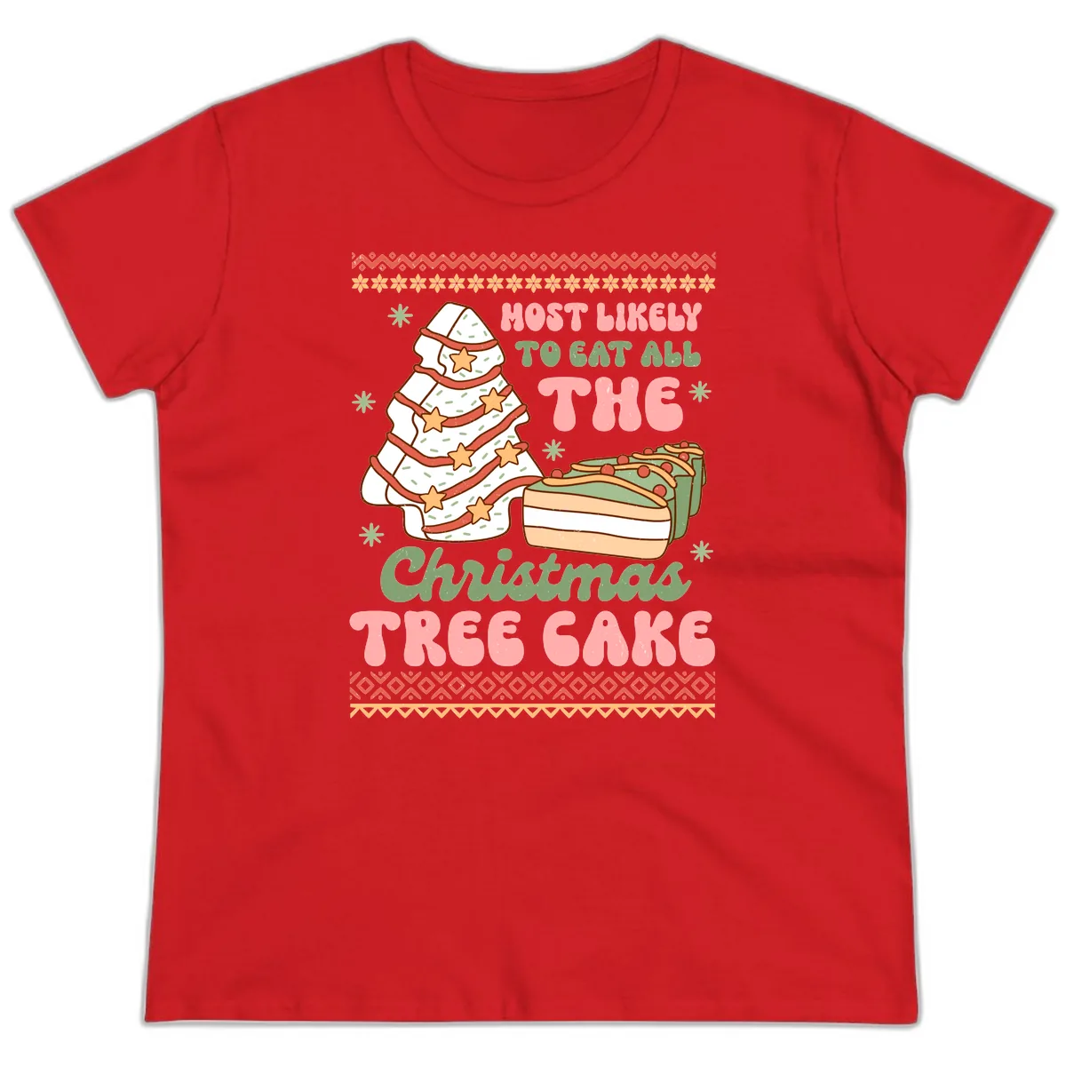 Most Likely To Eat All The Christmas Tree Cake Ladies Tee in Red
