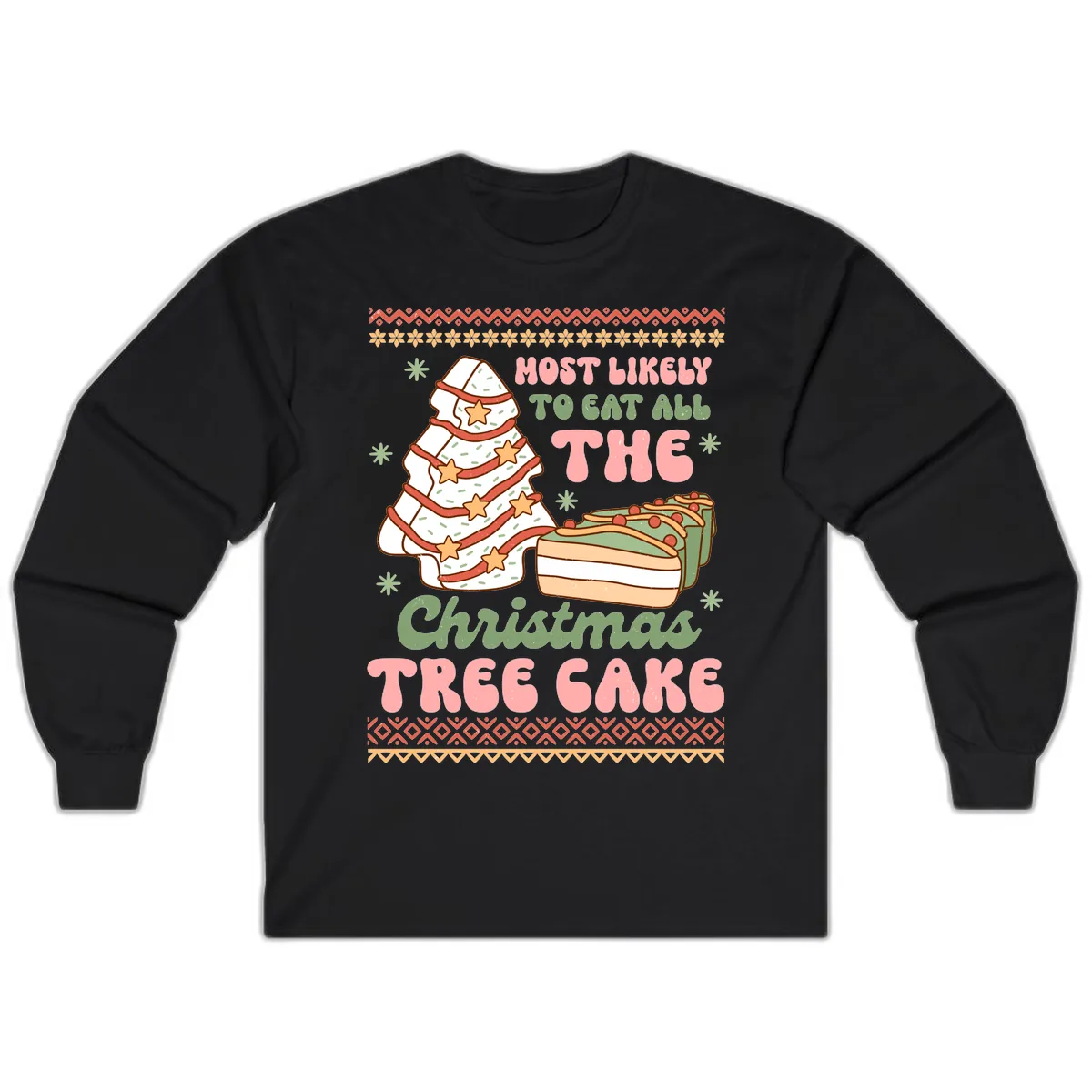 Most Likely To Eat All The Christmas Tree Cake Long Sleeve in Black