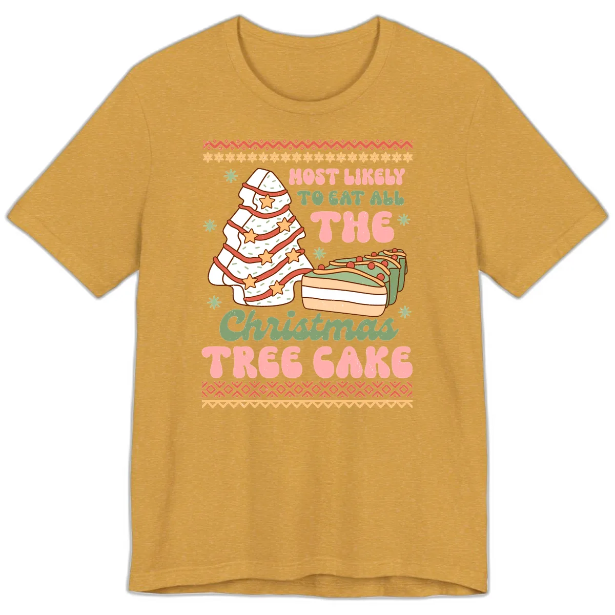 Most Likely To Eat All The Christmas Tree Cake Premium T-Shirt in Heather Mustard