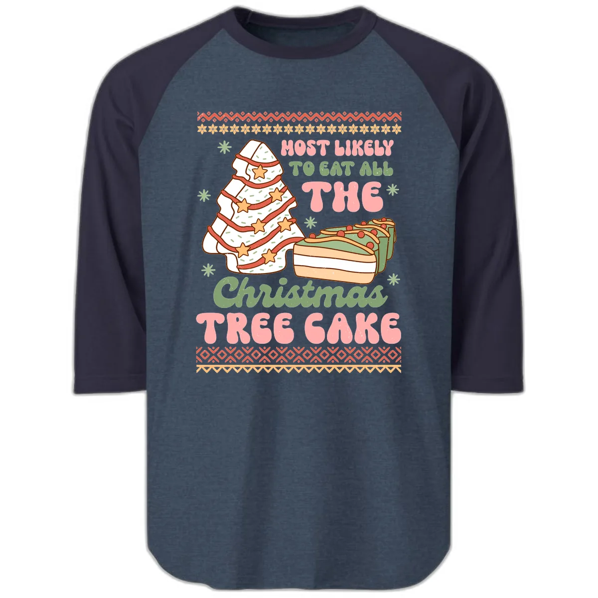 Most Likely To Eat All The Christmas Tree Cake Raglan 3/4 in Heather Denim Navy