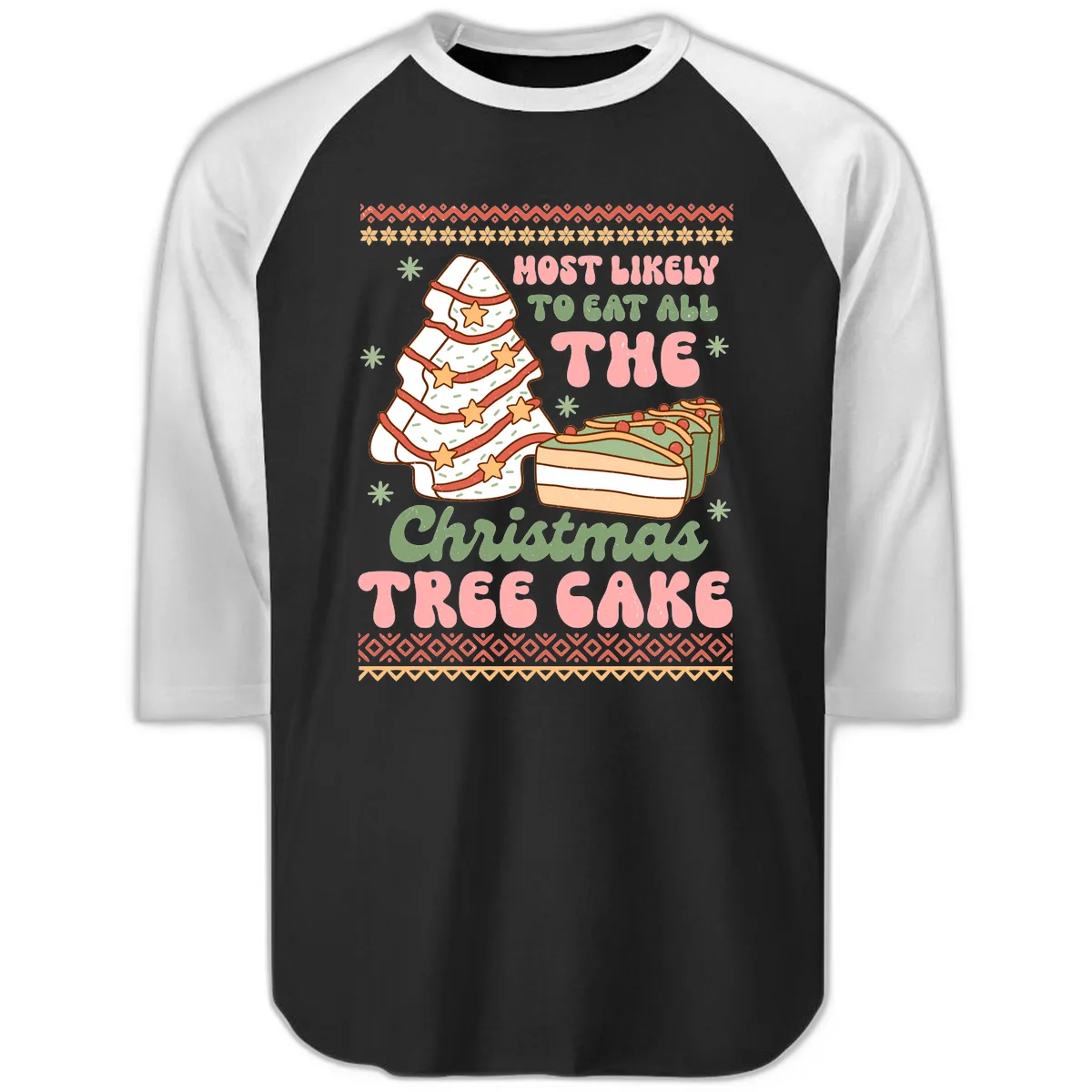 Most Likely To Eat All The Christmas Tree Cake Raglan 3/4 in Black White