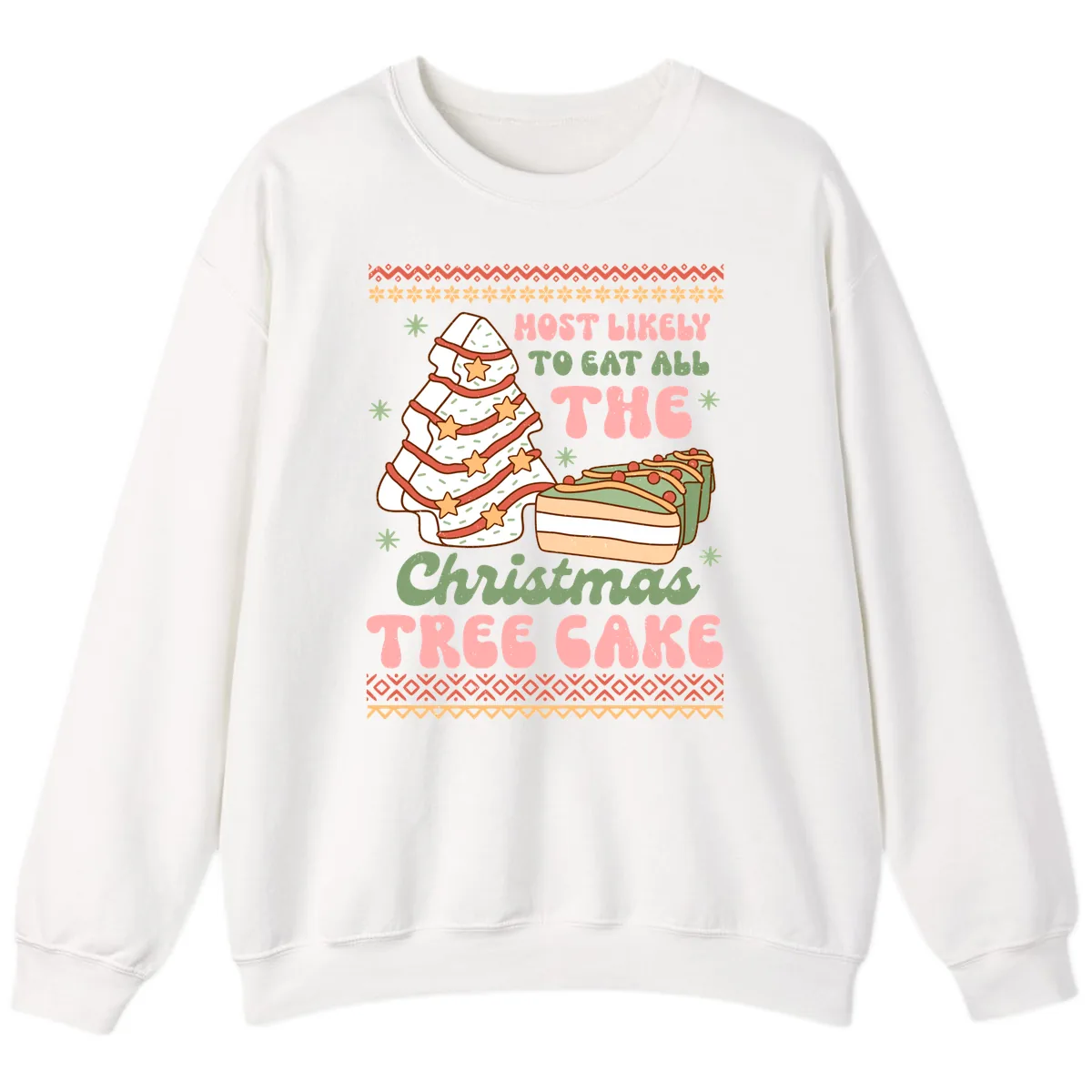 Most Likely To Eat All The Christmas Tree Cake Sweatshirt in White