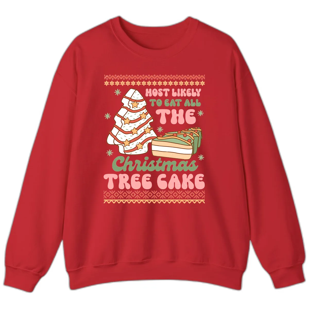 Most Likely To Eat All The Christmas Tree Cake Sweatshirt in Red
