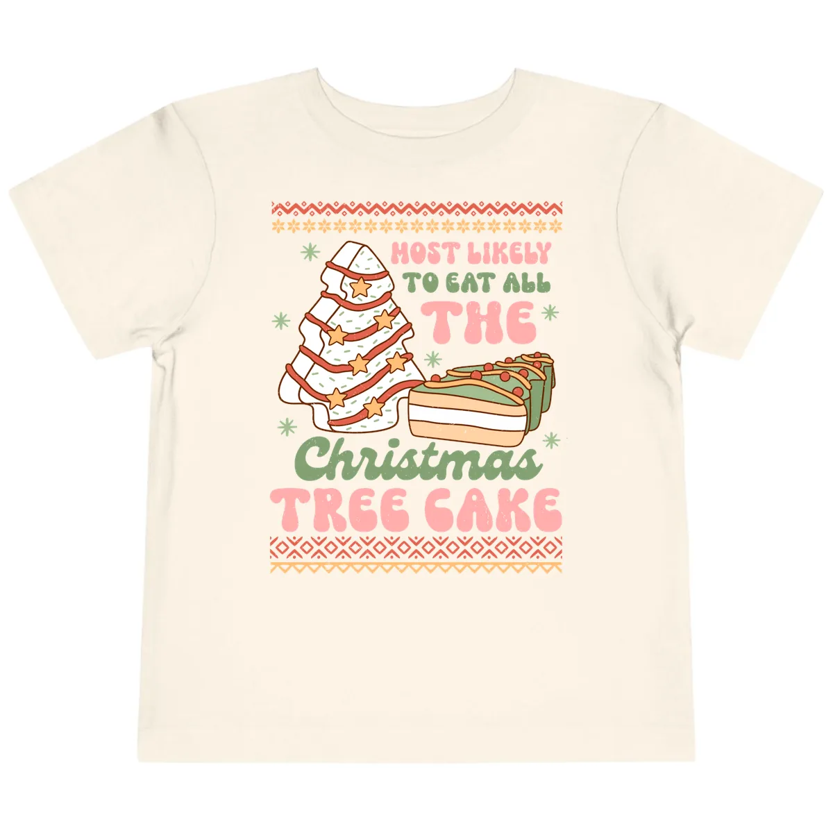 Most Likely To Eat All The Christmas Tree Cake Toddler T-Shirt in Natural