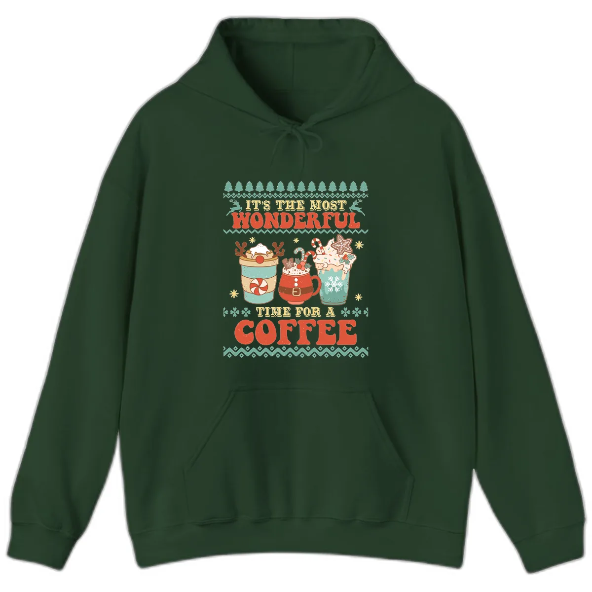 It's The Most Wonderful Time For Coffee Hoodie in Forest Green