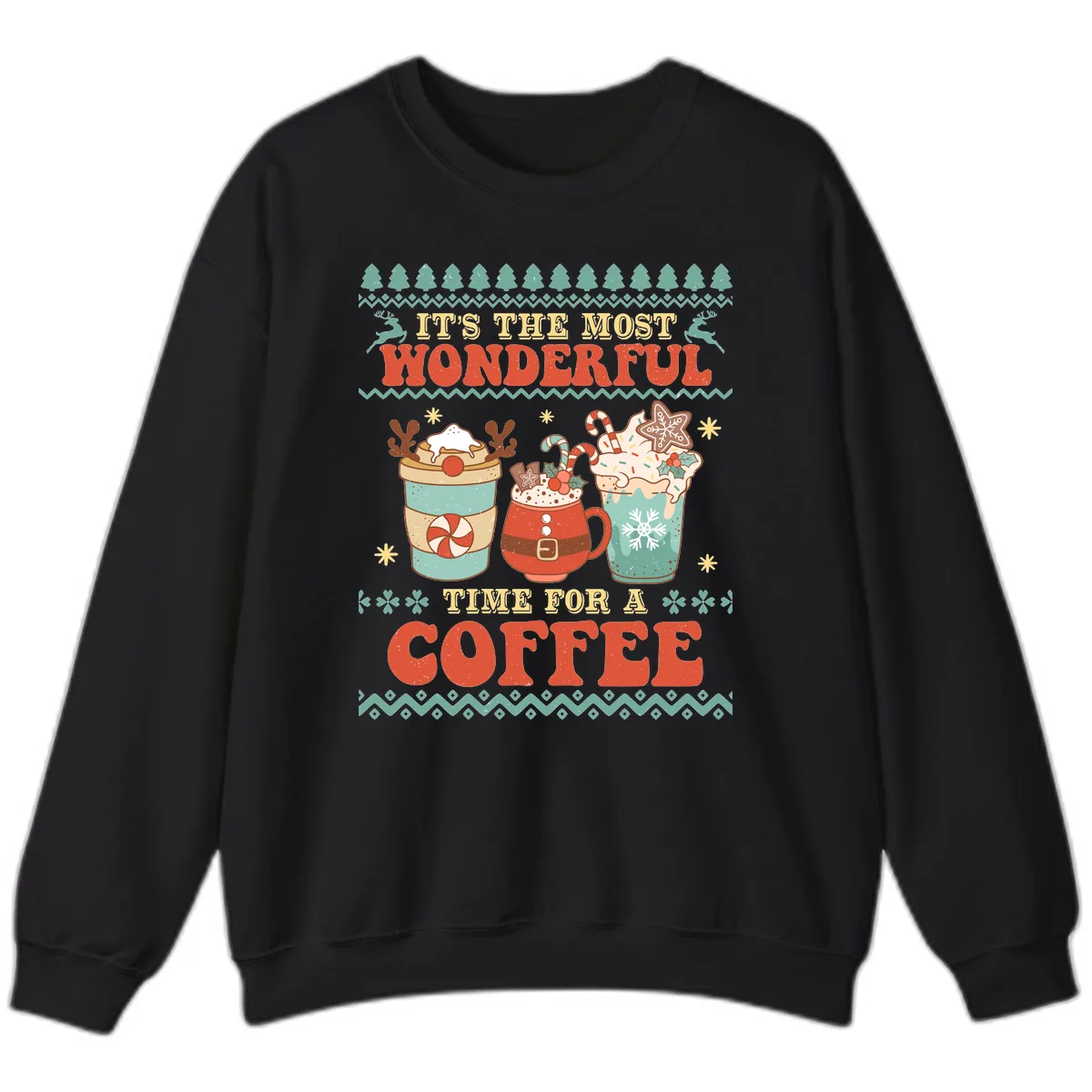 It's The Most Wonderful Time For Coffee Sweatshirt in Black