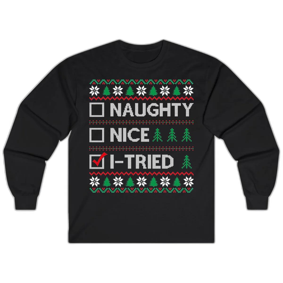 Checklist I Tried Christmas Sweater Long Sleeve in Black