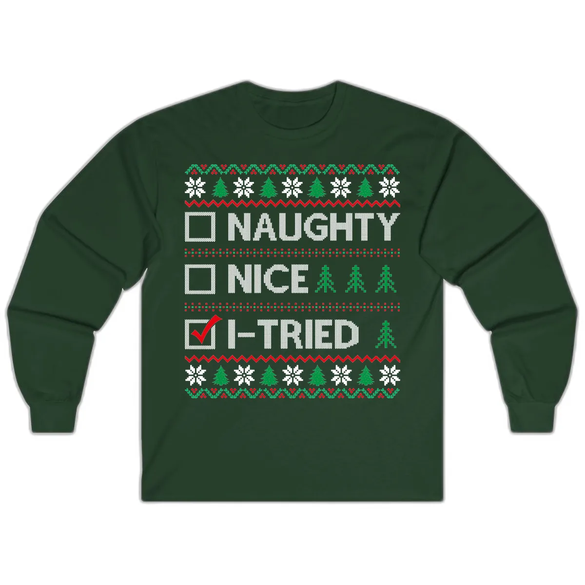 Checklist I Tried Christmas Sweater Long Sleeve in Forest Green