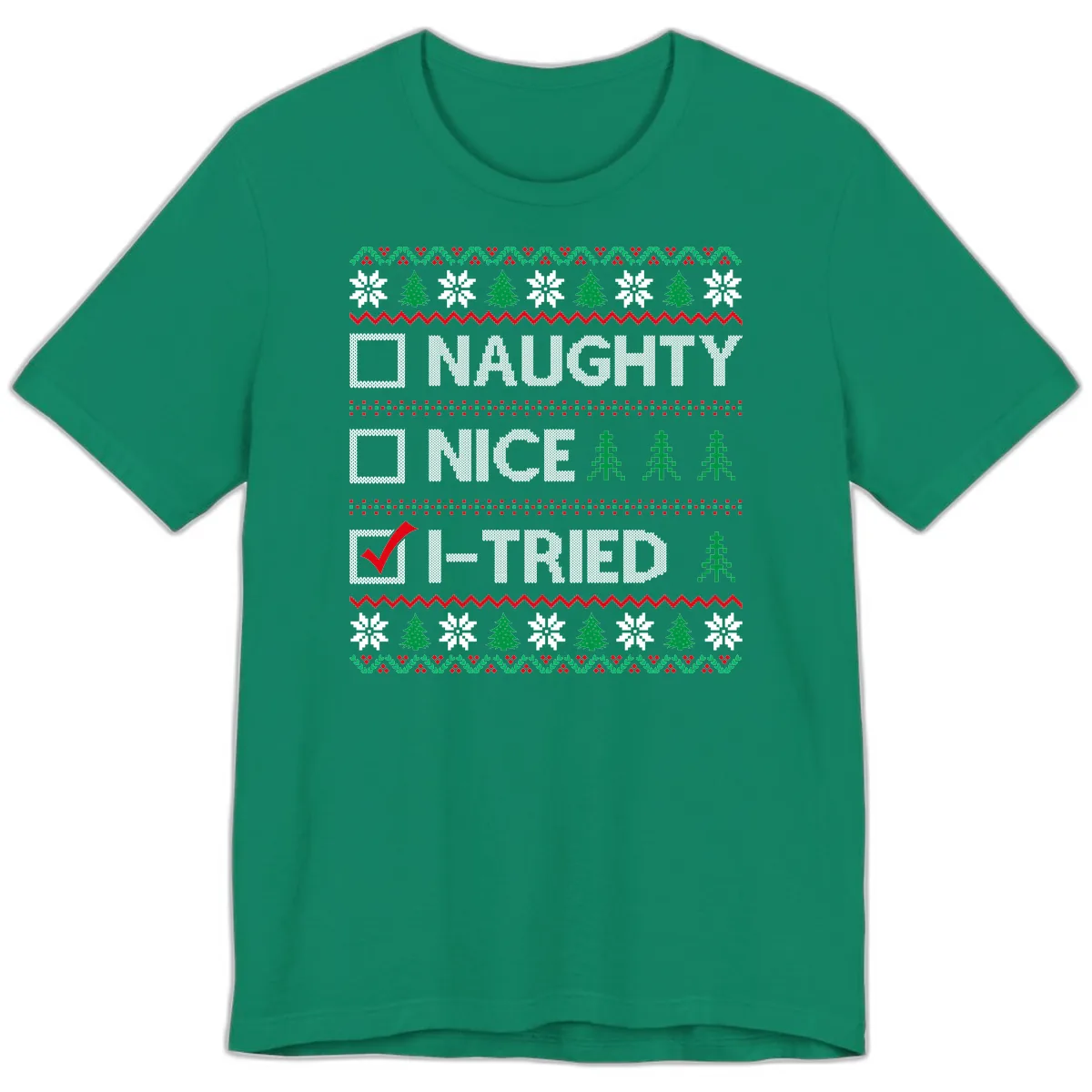 Checklist I Tried Christmas Sweater Premium T-Shirt in Kelly
