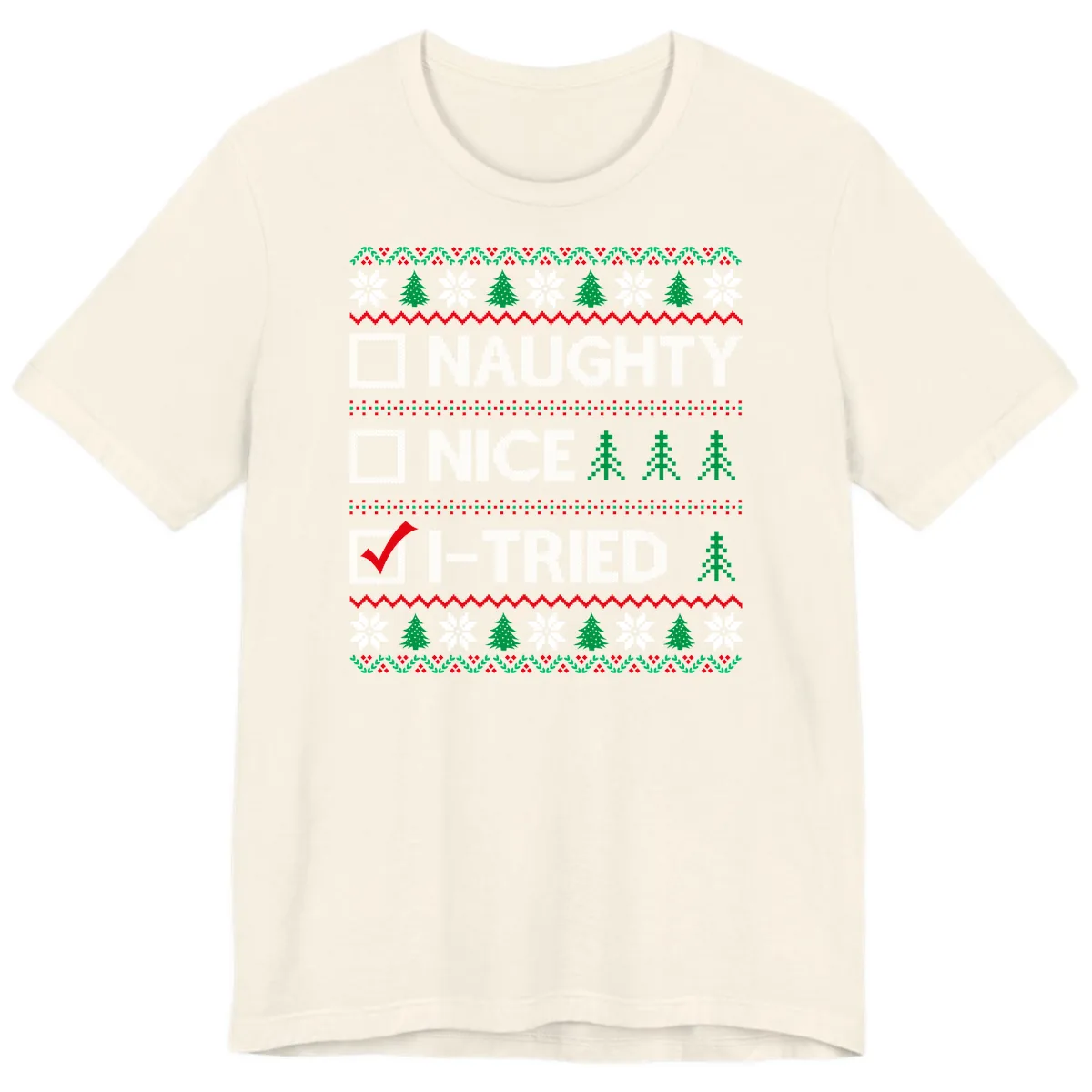 Checklist I Tried Christmas Sweater Premium T-Shirt in Natural