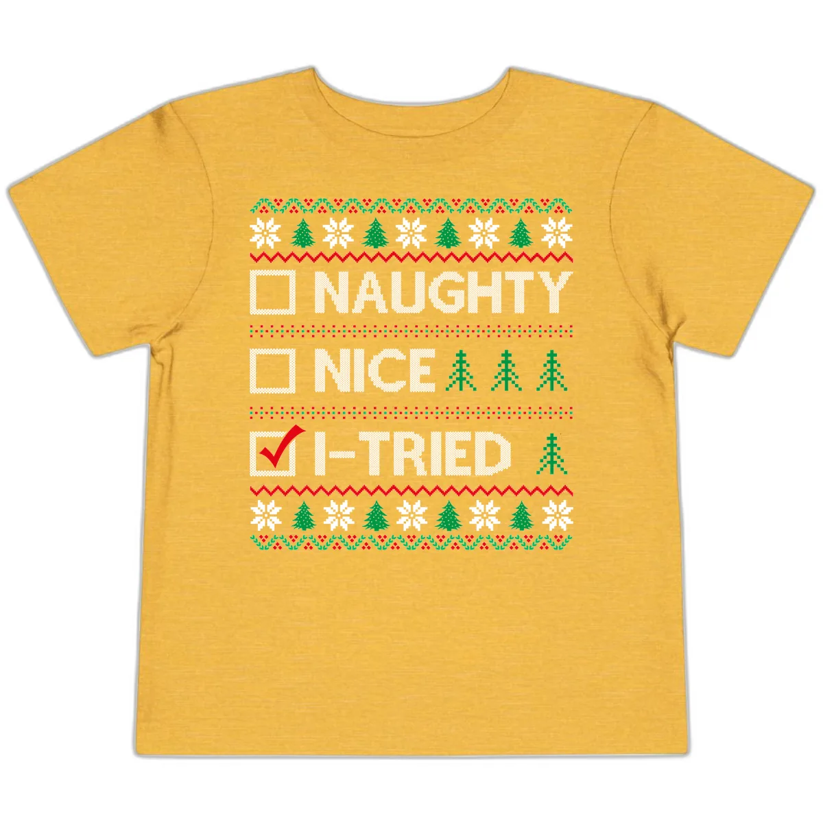 Checklist I Tried Christmas Sweater Toddler T-Shirt in Heather Yellow Gold