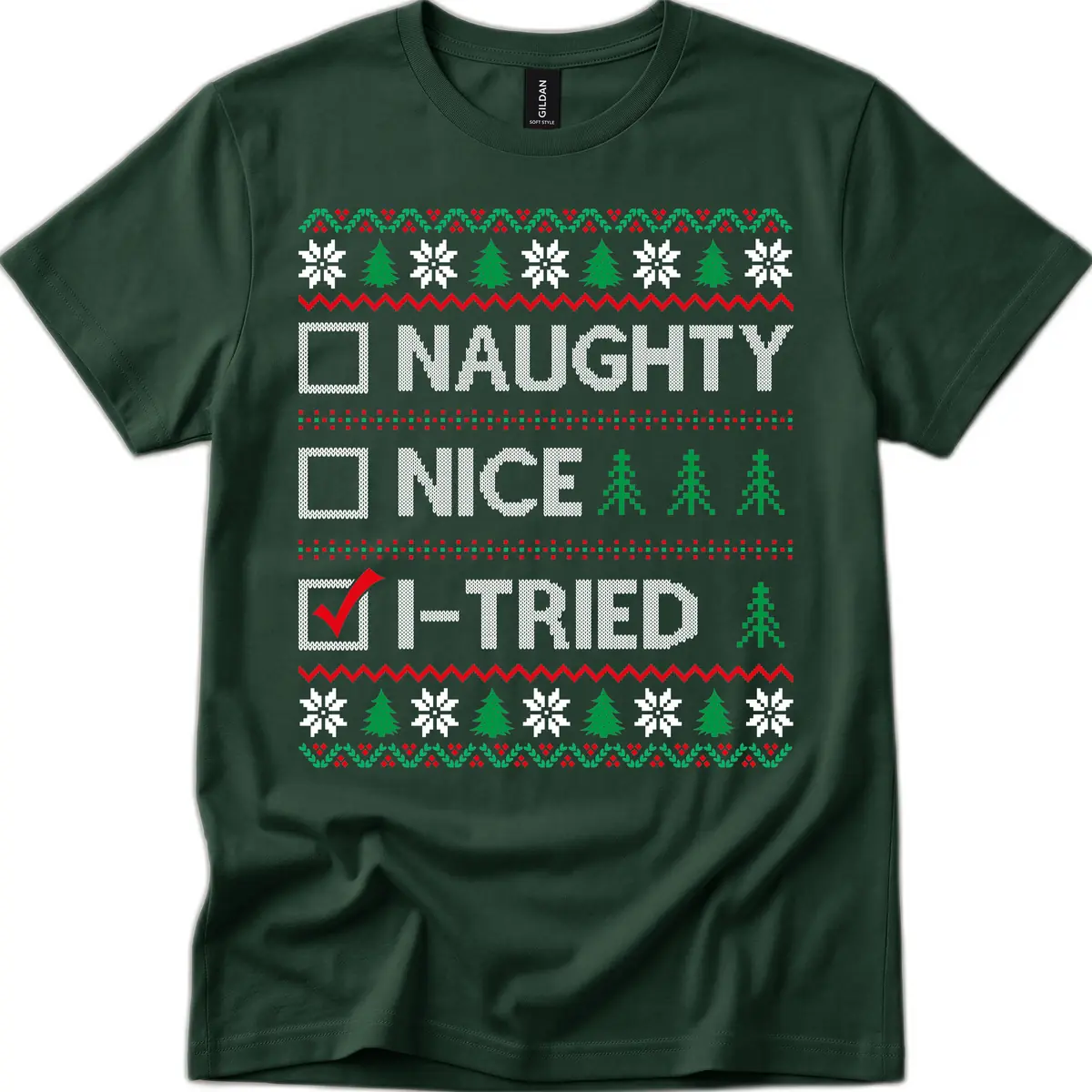 Checklist I Tried Christmas Sweater T-Shirt in Forest Green