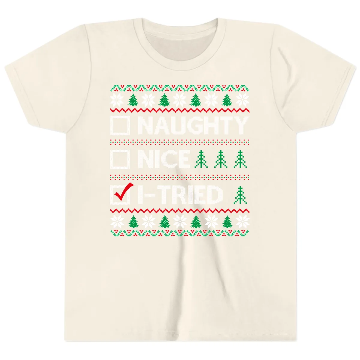 Checklist I Tried Christmas Sweater Youth T-Shirt in Natural