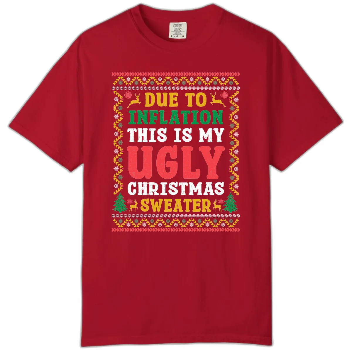 Due To Inflation Ugly Christmas Sweater Comfort Color in Red